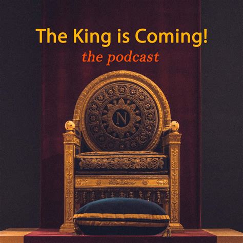 the King is Coming!!! (podcast) - thekingiscoming | Listen Notes