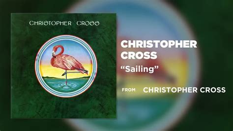 Christopher Cross - Sailing Lyrics And Videos