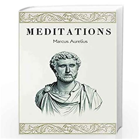 Meditations by MARCUS AURELIUS-Buy Online Meditations Book at Best Prices in India:Madrasshoppe.com