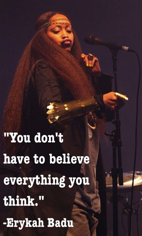 Best 25+ Erykah badu quotes ideas on Pinterest | Badu badu, Erykah badu ...