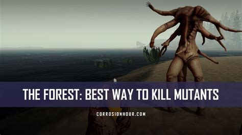 The Forest: Best Way to Kill Mutants - Corrosion Hour