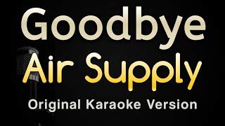 Goodbye - Air Supply (Karaoke Songs With Lyrics - Original Key) Chords ...