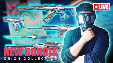 NEW BUNDLE ORION COLLECTION GAMEPLAY | VALORANT| LIVE - YouTube