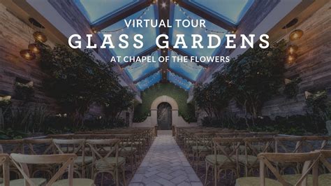 Glass Gardens | Chapel of the Flowers | Rustic Weddings in Las Vegas - YouTube