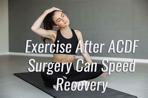 Exercise Can Speed Recovery From ACDF Surgery El Paso, Texas | Call: ***-***-**** or ...