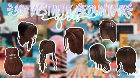 60+ Aesthetic Brown Hair Codes Ids For Brookhaven & Bloxburg [girls DB9