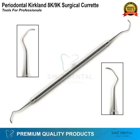 PERIODONTAL KIRKLAND 8K/9K Curettes Removal Of Granulation Tissue Dental Scalers £4.55 - PicClick UK