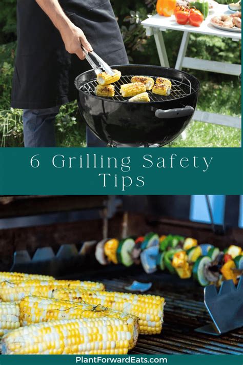 6 Grilling Safety Tips - Plant Based with Amy