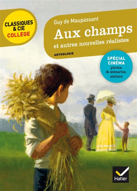 Aux champs et autres nouvelles réalistes (Maupassant) | Editions Hatier