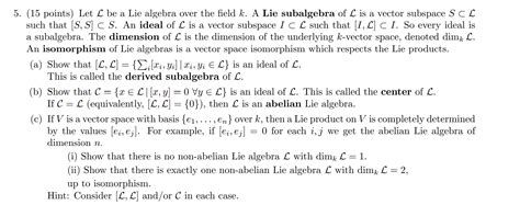 Solved 5. (15 points) Let L be a Lie algebra over the field | Chegg.com