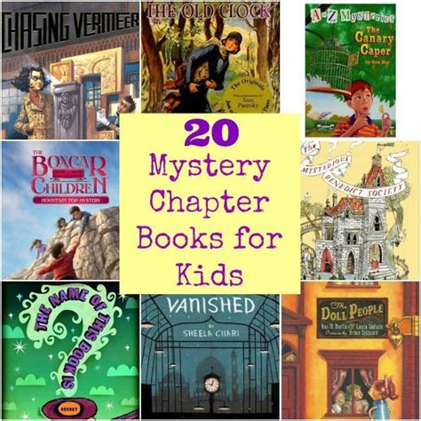 20+ Mystery Chapter Books for Kids to Read | Chapter books, Books, Classroom books