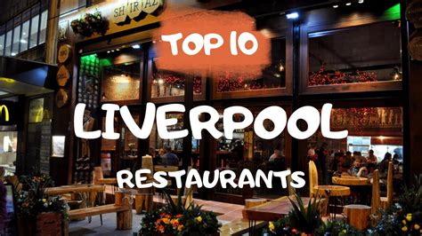 LIVERPOOL best Restaurants: Top 10 restaurants in Liverpool, United ...