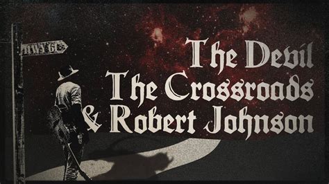 The Legend of How Bluesman Robert Johnson Sold His Soul to the Devil at the Crossroads | Open ...