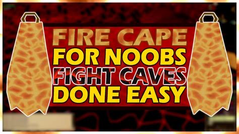 [OSRS] Fight Caves Guide For Noobs! | Fire Cape Done Easy! - YouTube