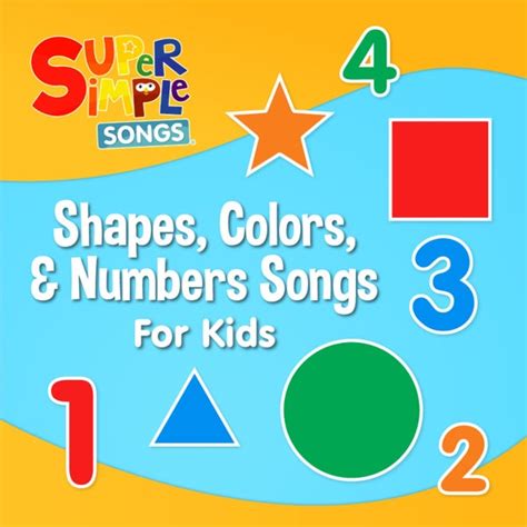 Shapes, Colours & Numbers Songs de Super Simple Songs : Napster