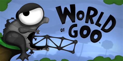 Game Review: The Physics, Personality, and Brainy Puzzles of “World of Goo” – WhatNerd