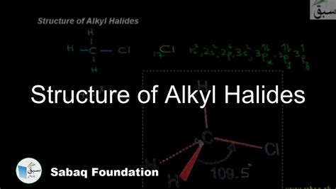 Structure of Alkyl Halides, Chemistry Lecture | Sabaq.pk - YouTube