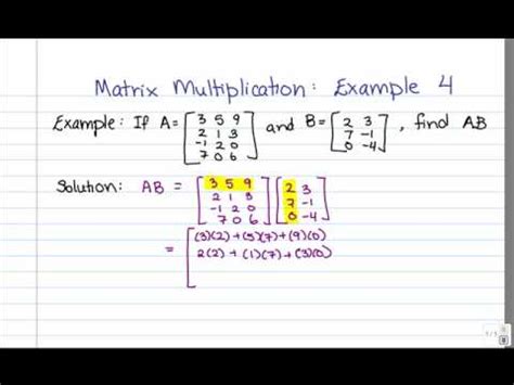 Matrix Multiplication: Example 4 (4x3 by 3x2) - YouTube