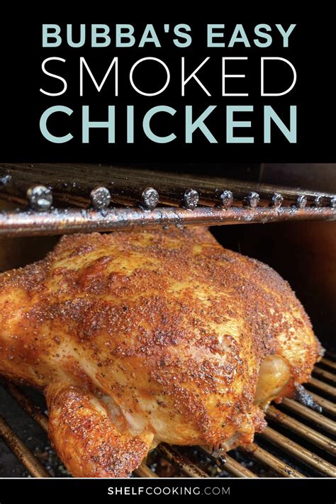 Traeger Whole Chicken Recipe | Bubba's Smoked Chicken - Shelf Cooking