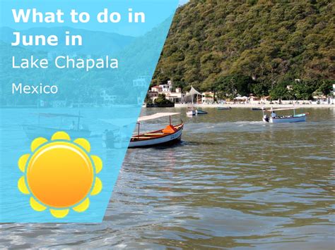 What to do in June in Lake Chapala, Mexico – 2025 – Winter Sun Expert