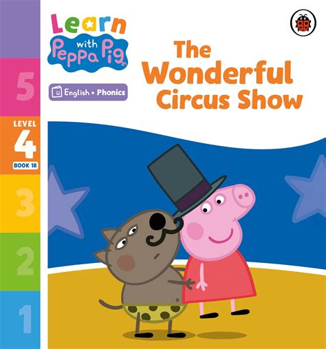 Learn with Peppa Phonics Level 4 Book 18 – The Wonderful Circus Show (Phonics Reader) by Peppa ...