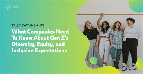 What Companies Need To Know About Gen Z’s Diversity, Equity, and ...