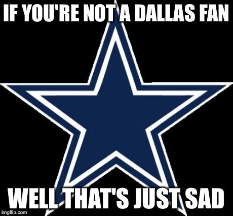 Dallas Cowboys Meme - Imgflip