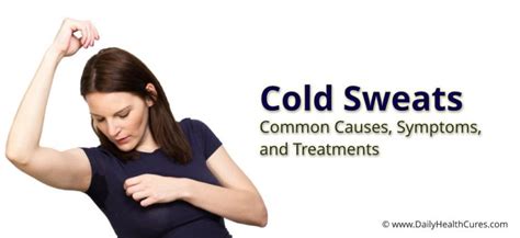 Cold Sweats: 12 Common Causes, Symptoms, Natural Treatments