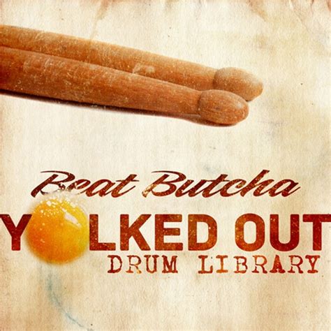 Beat Butcha Yolked Out Drum Library - AudioZ