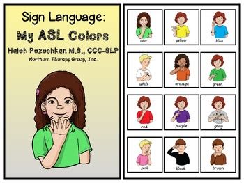 Sign Language: My ASL Colors Interactive Book and Activities by Haleh Pezeshkan