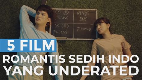 5 Film Romantis Sedih Indonesia Underated - YouTube