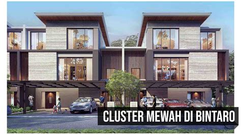 6 Cluster Mewah di Bintaro Jaya yang Paling Bergengsi