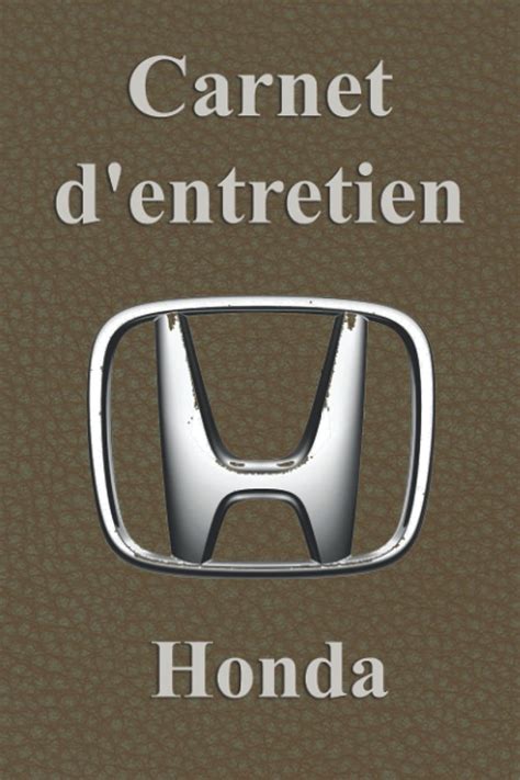 Buy Carnet d'entretien Honda: Carnet entretien voiture avec pages préfabriquées, Carnet ...