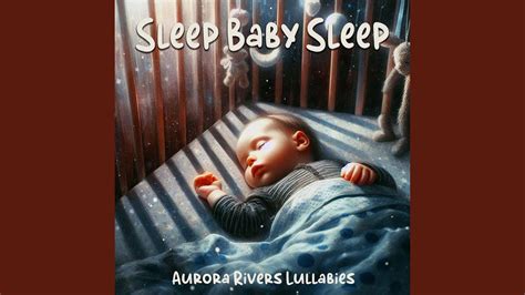 Sleep Baby Sleep (Lullaby) - YouTube