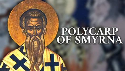 Who Was Saint Polycarp of Smyrna?