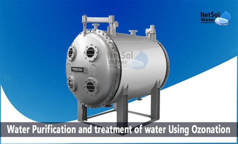 How to Water Purification and treatment of water Using Ozonation