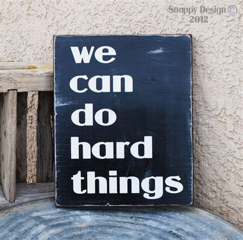 we can do hard things Quote by snappydesign on Etsy, $30.00 | Canning ...