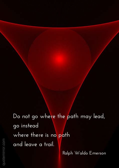 Where there is no path | Path quotes, Peace of god, Emerson