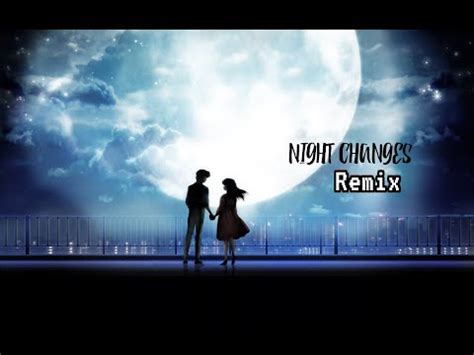 Night Changes ( Remix ) - YouTube