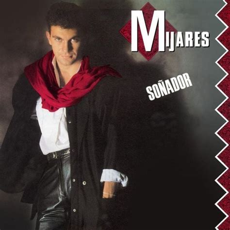 Manuel Mijares - Soñador Lyrics and Tracklist | Genius