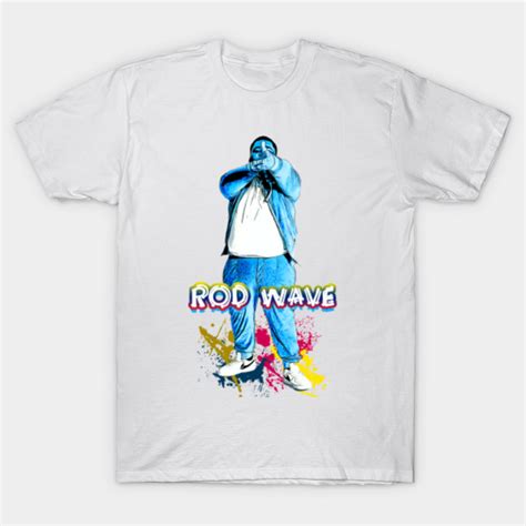 Rod Wave Merch - Rod Wave - T-Shirt | TeePublic