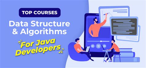 Top Data Structures and Algorithms Courses for Java Developers [2023]