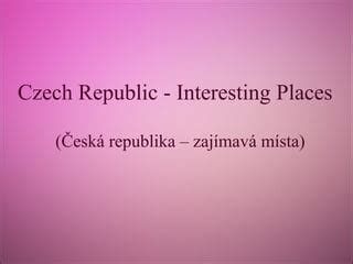 Česká republika - zajímavá místa | PPT | Free Download