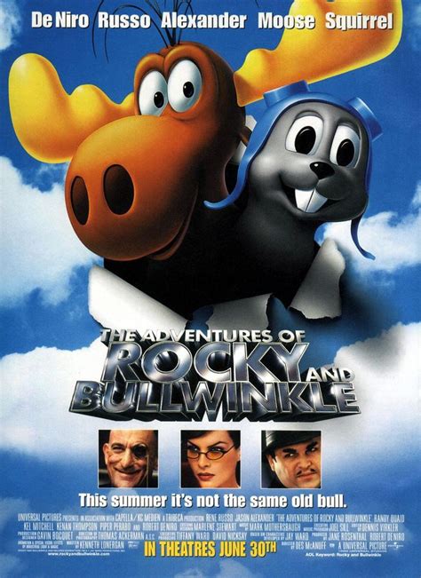 The Adventures of Rocky & Bullwinkle , starring Robert De Niro, Rene ...