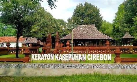 7 Tempat Wisata Bersejarah di Cirebon yang Menarik Untuk Dikunjungi - Parboaboa