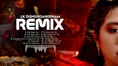 MẬT NGỌT REMIX, QUẢ PHỤ TƯỚNG REMIX | TUYỂN TẬP NHẠC REMIX HOT TIKTOK CỦA DUNGHOANGPHAM - kenhnews