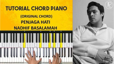 Tutorial Piano Penjaga Hati - nadhif basalamah (chord Asli) - YouTube