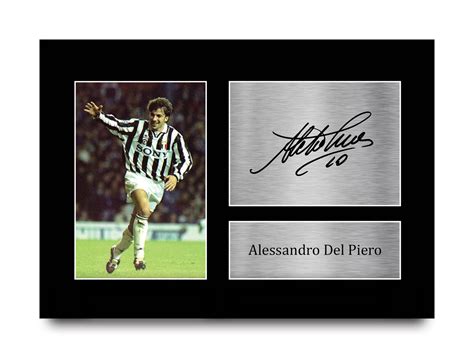 Alessandro Del Piero Signed Pre Printed Autograph A4 Photo Gift For ...