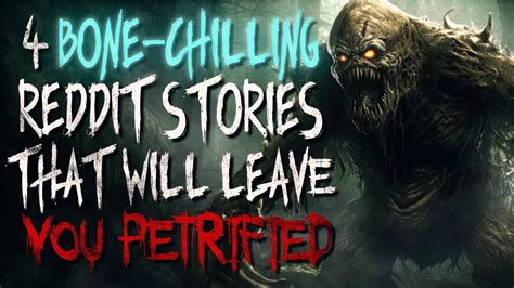 4 Bone-Chilling Reddit Stories That Will Leave You Petrified! 😱 # ...