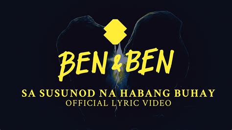 Ben&Ben - Sa Susunod na Habang Buhay | Official Lyric Video Chords - Chordify